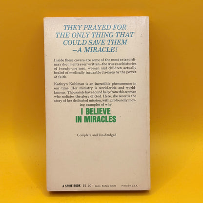 I Believe in Miracles by Kathryn Kuhlman (1976)