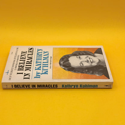 I Believe in Miracles by Kathryn Kuhlman (1976)