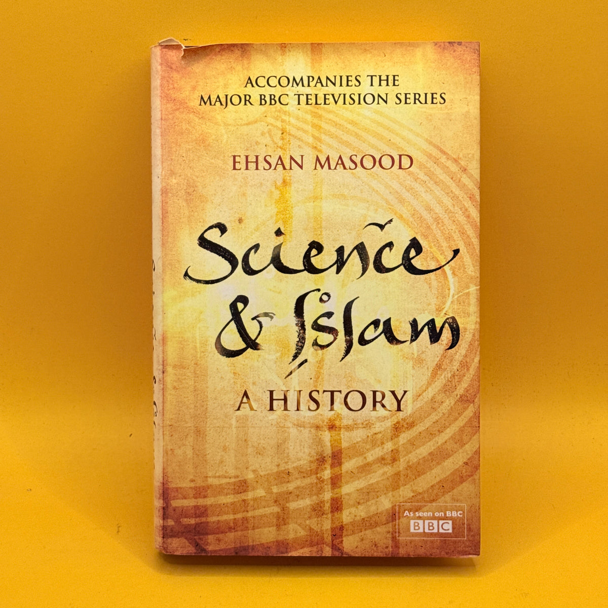 Science and Islam: A History by Ehsan Masood