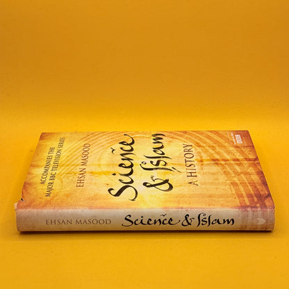 Science and Islam: A History by Ehsan Masood
