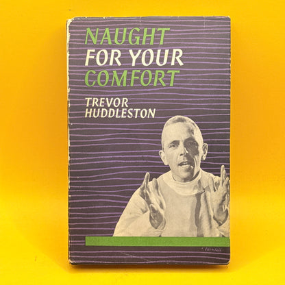 Naught for Your Comfort by Trevor Huddleston (1957)
