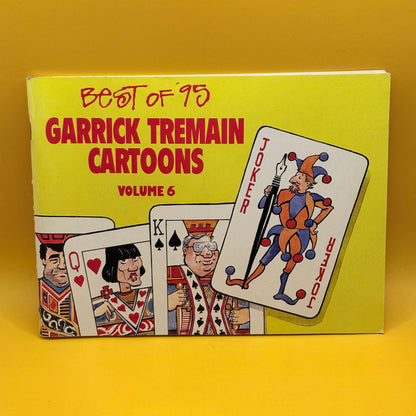Best of ’95 Garrick Tremain Cartoons Volume 6 by Garrick Tremain