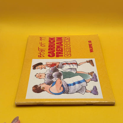 Best of ’99 Garrick Tremain Cartoons Volume 10 by Garrick Tremain