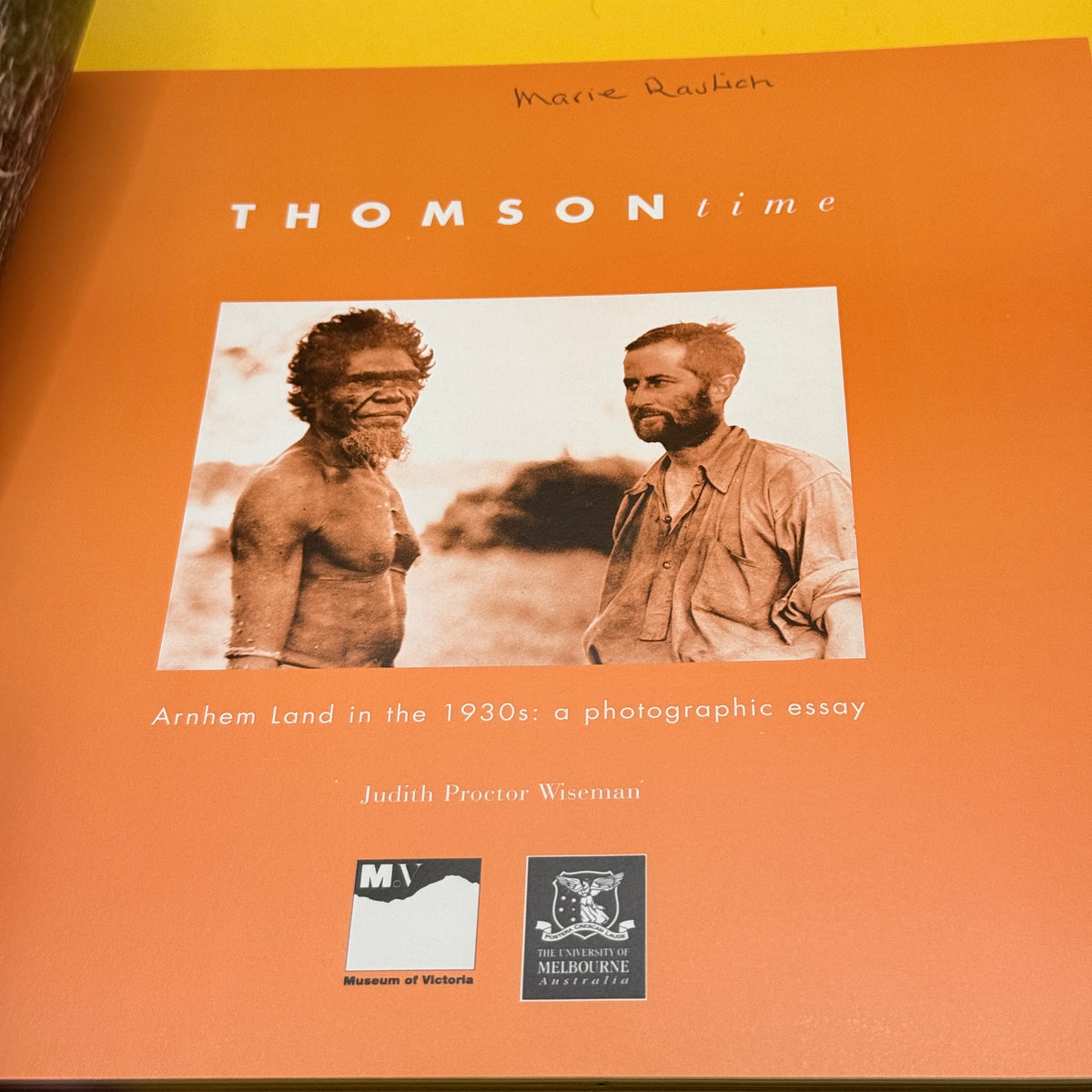 Thomson in Arnhem Land in the 1930s by Judith Proctor Wiseman
