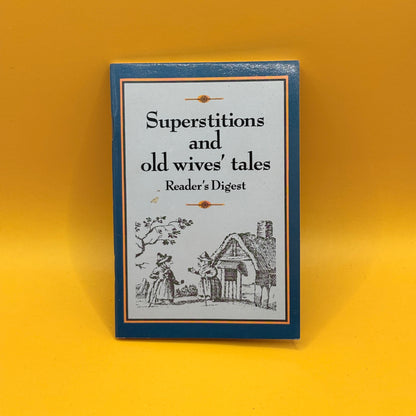 Superstitions and Old Wives’ Tales by Reader’s Digest (1986)