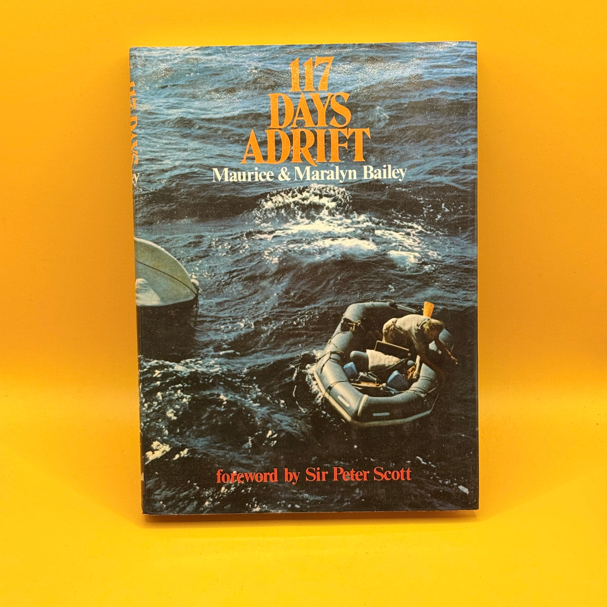 117 Days Adrift by Maurice Bailey and Maralyn Bailey (1974)