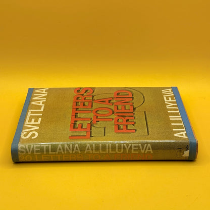 Letters to a Friend by Svetlana Alliluyeva (1967)