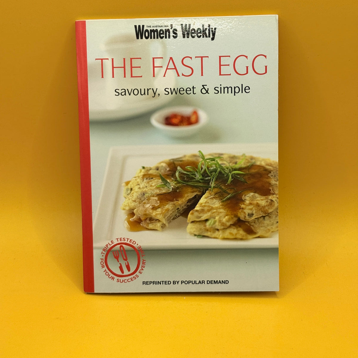 The Fast Egg: Savoury, Sweet & Simple by The Australian Women's Weekly