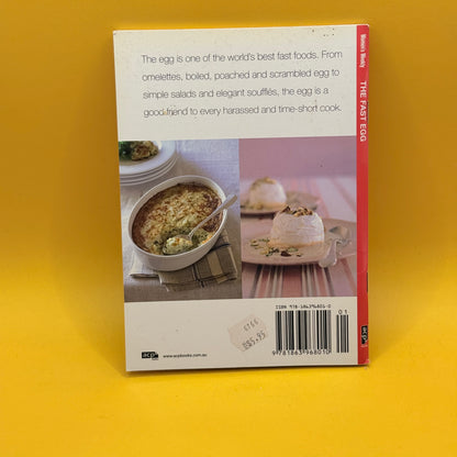 The Fast Egg: Savoury, Sweet & Simple by The Australian Women's Weekly