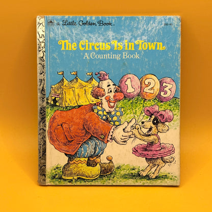 The Circus Is in Town: A Counting Book by David L. Harrison