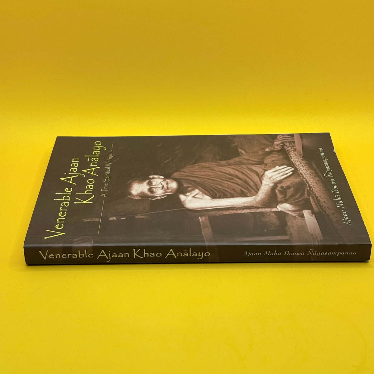 Venerable Ajaan Khao Analayo: A True Spiritual Warrior by Ajaan Maha Boowa Nanasampanno