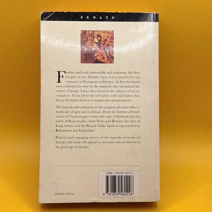 Romance & Legend of Chivalry by A. R. Hope Moncrieff (1994)