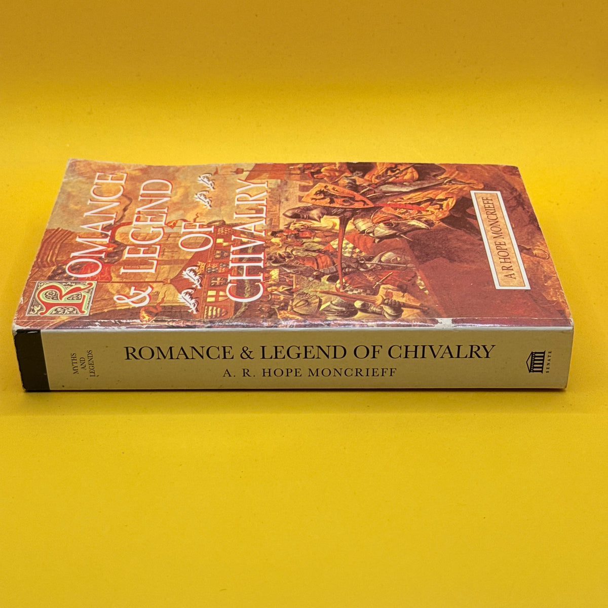 Romance & Legend of Chivalry by A. R. Hope Moncrieff (1994)