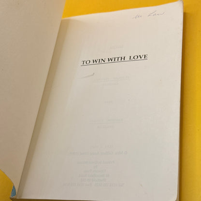 To Win... with Love by G. A. Hirst (1998)
