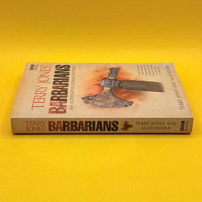 Terry Jones' Barbarians: An Alternative Roman History by Terry Jones and Alan Ereira