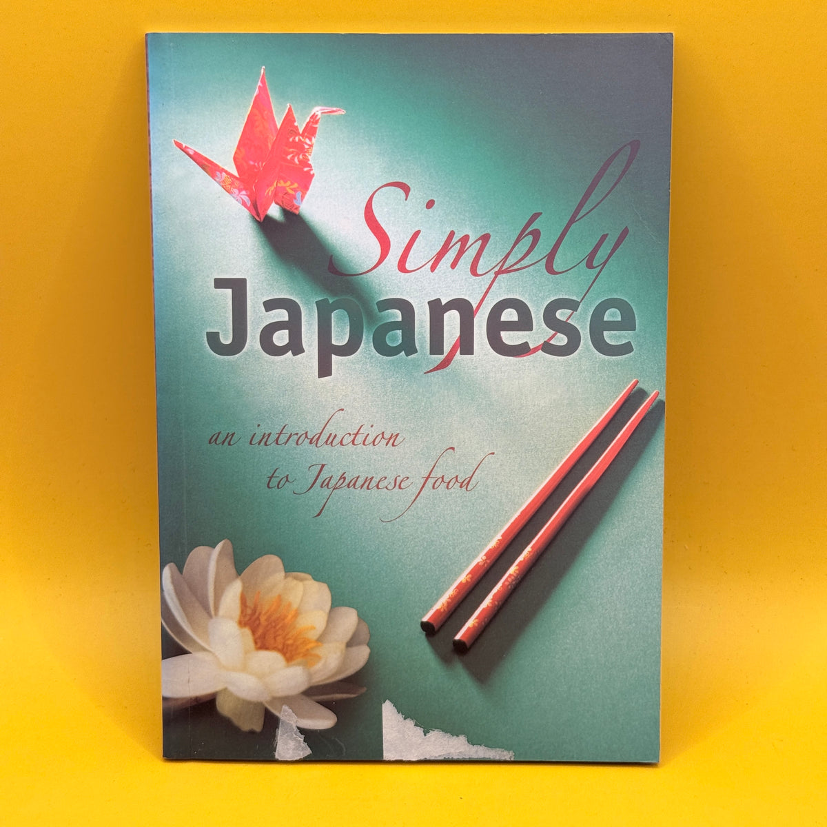 Simply Japanese: An Introduction to Japanese Food by ACP Books