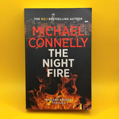 The Night Fire by Michael Connelly
