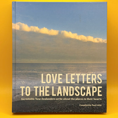 Love Letters to the Landscape by Paul Leslie