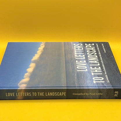 Love Letters to the Landscape by Paul Leslie