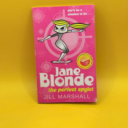 Jane Blonde: The Perfect Spylet by Jill Marshall