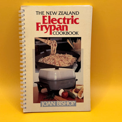 The New Zealand Electric Frypan Cookbook by Joan Bishop