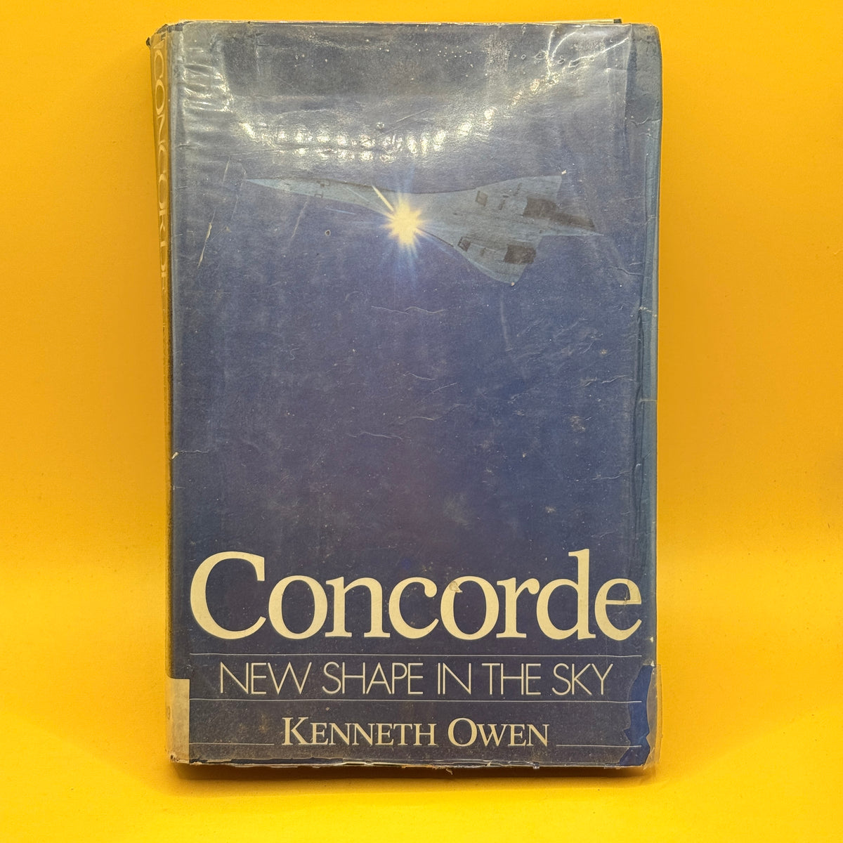 Concorde: New Shape in the Sky by Kenneth Owen (1982)