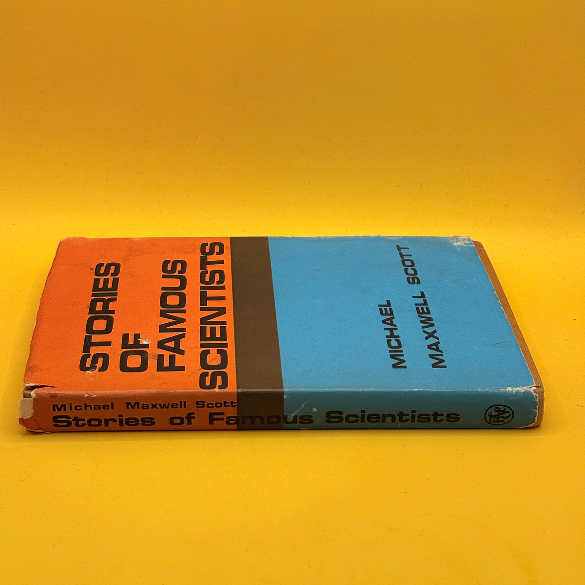 Stories of Famous Scientists by Michael Maxwell Scott (1967)