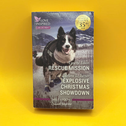Mills & Boon: Rescue Mission / Explosive Christmas Showdown by Lynette Eason and Darlene L. Turner