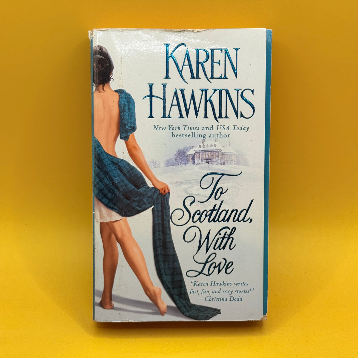 To Scotland, with Love by Karen Hawkins