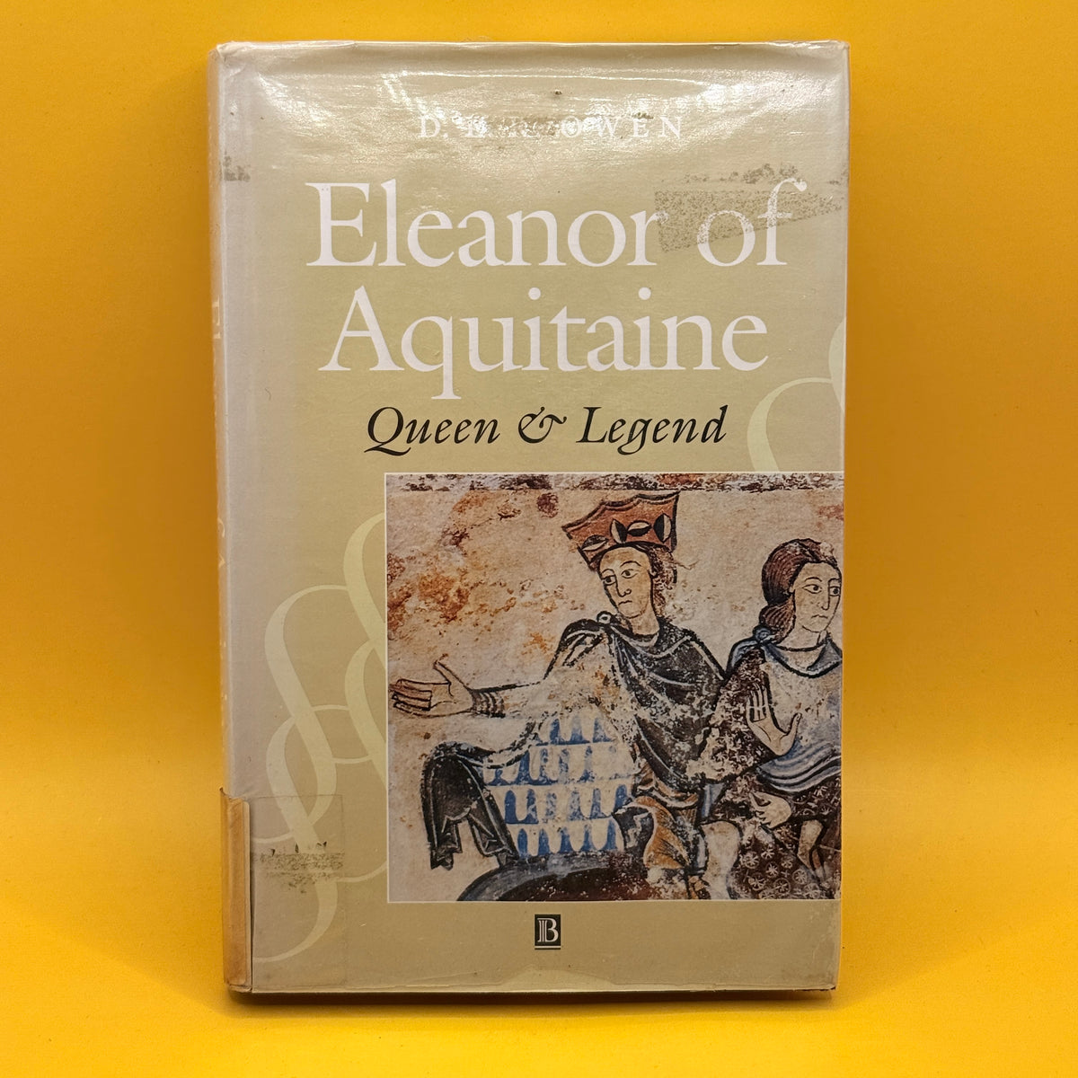 Eleanor of Aquitaine: Queen & Legend by D. D. R. Owen