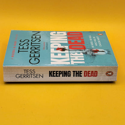 Keeping the Dead by Tess Gerritsen