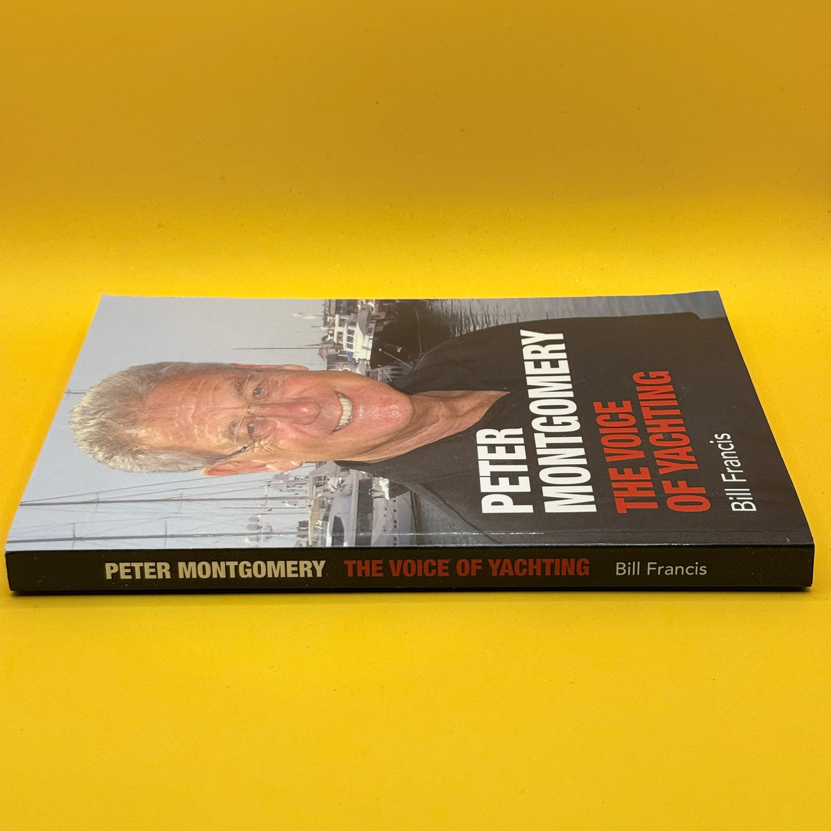 Peter Montgomery: The Voice of Yachting by Bill Francis