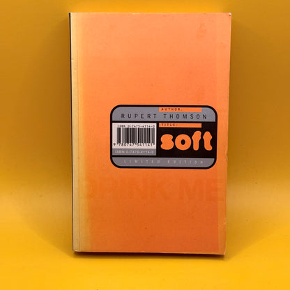 Soft! by Rupert Thomson