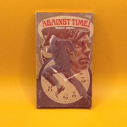 Against Time! by Roderic Jeffries (1973)