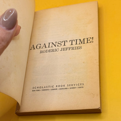 Against Time! by Roderic Jeffries (1973)