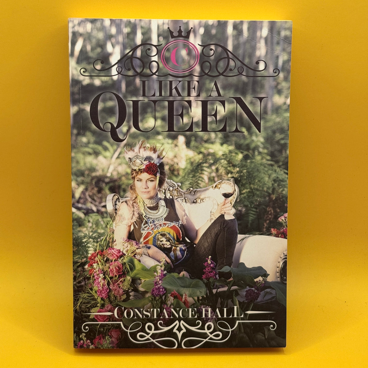 Like a Queen by Constance Hall
