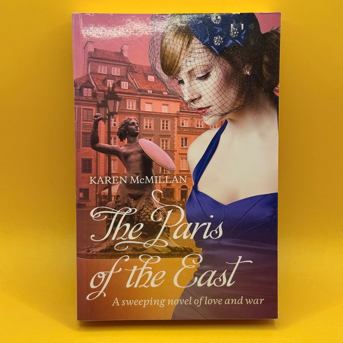 The Paris of the East by Karen McMillan