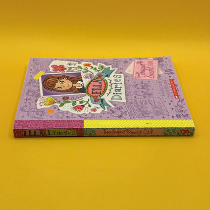 Ella Diaries: The Super Secret Club by Meredith Costain