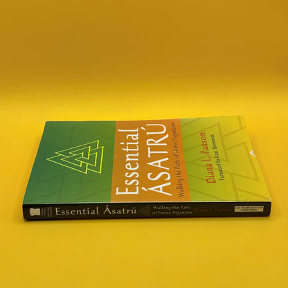 Essential Ásatrú: Walking the Path of Norse Paganism by Diana L. Paxson