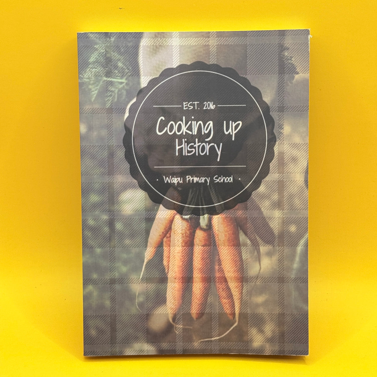 Cooking Up History by Waipu Primary School