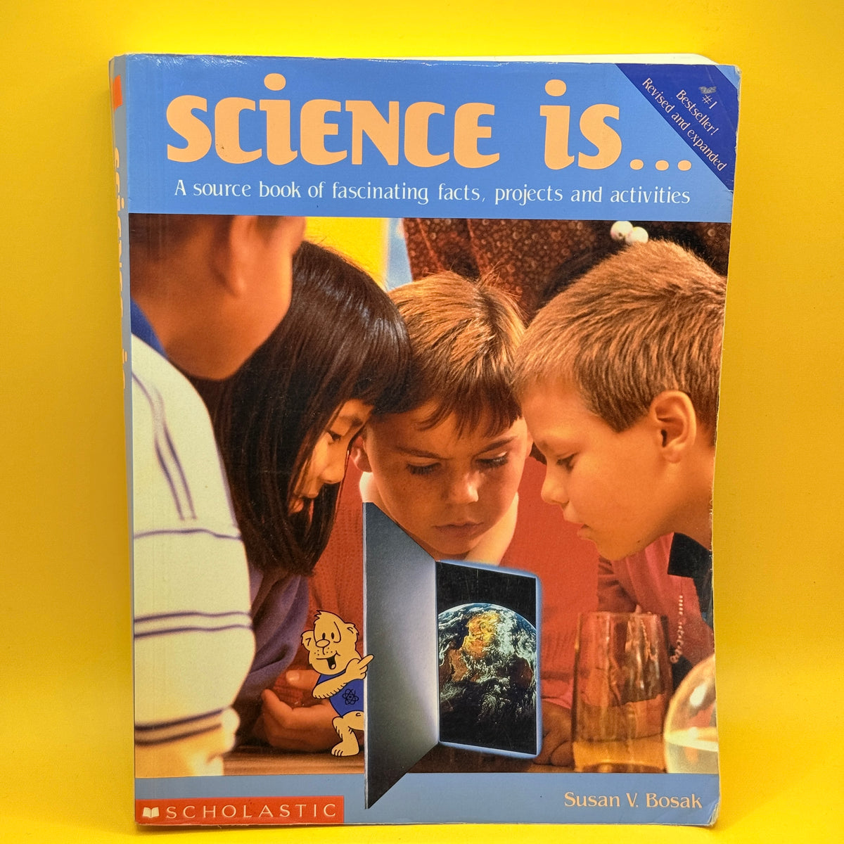Science Is... by Susan V. Bosak