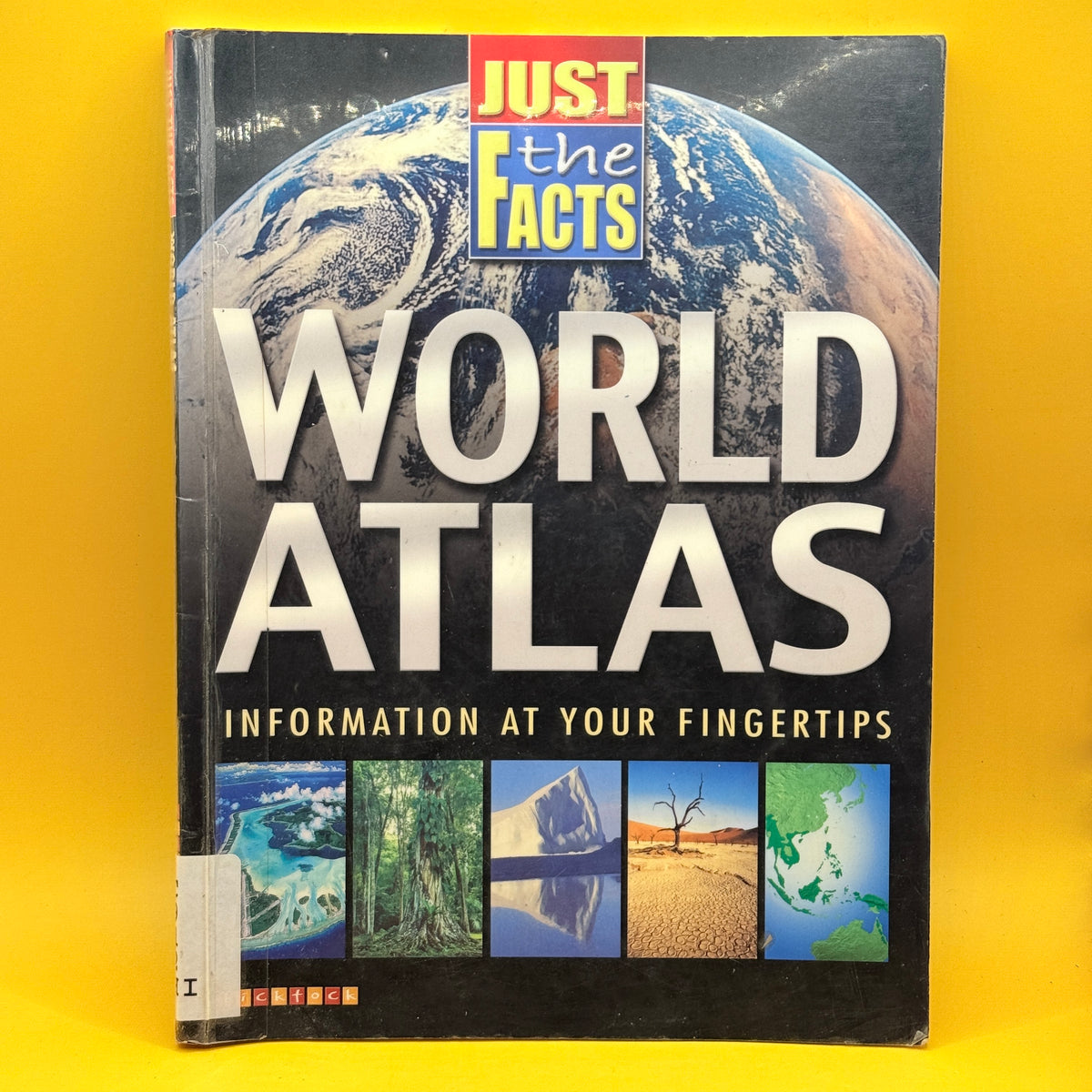 Just the Facts World Atlas by Parragon Books