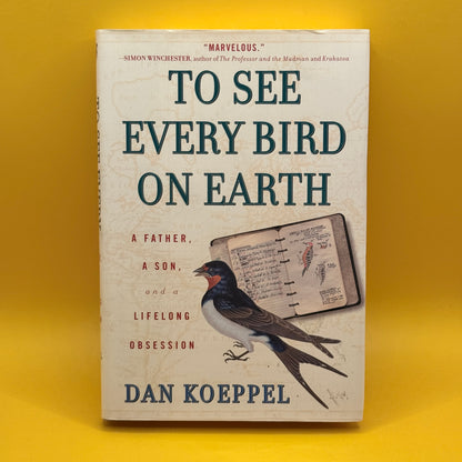 To See Every Bird on Earth by Dan Koeppel