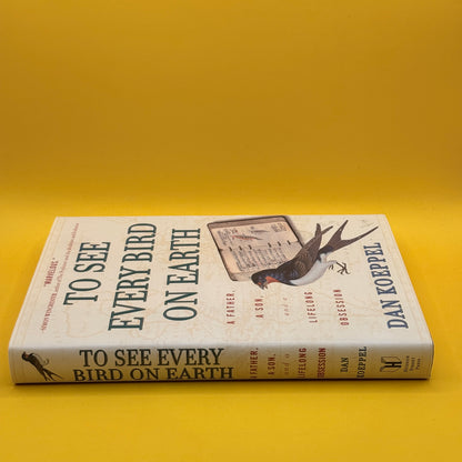 To See Every Bird on Earth by Dan Koeppel