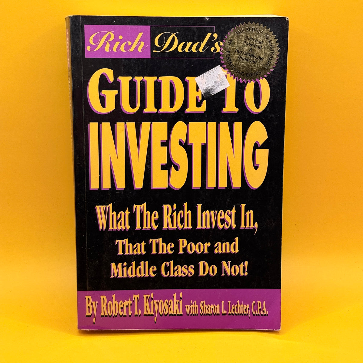 Rich Dad's Guide to Investing by Robert T. Kiyosaki and Sharon L. Lechter