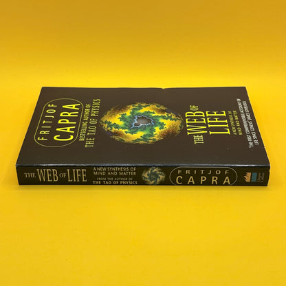 The Web of Life: A New Synthesis of Mind and Matter by Fritjof Capra