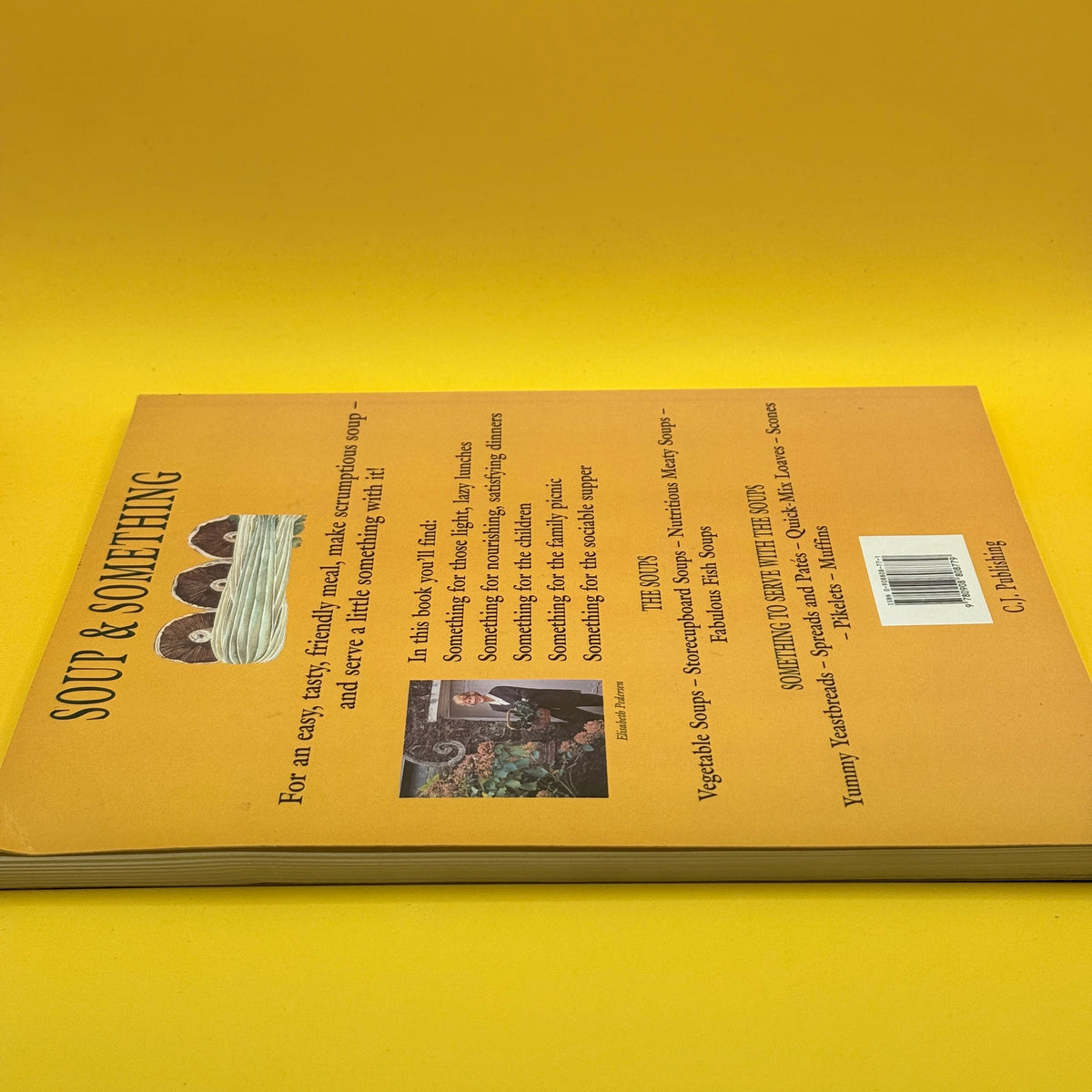 Soup & Something Cookbook by Elisabeth Pedersen