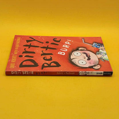 Dirty Bertie: Burp! by Alan MacDonald