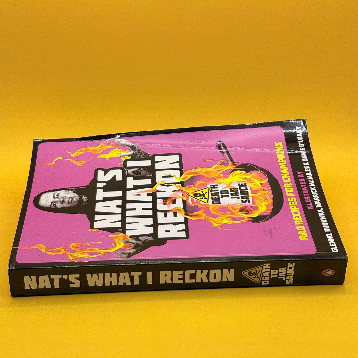 Death to Jar Sauce: Rad Recipes for Champions by Nat's What I Reckon