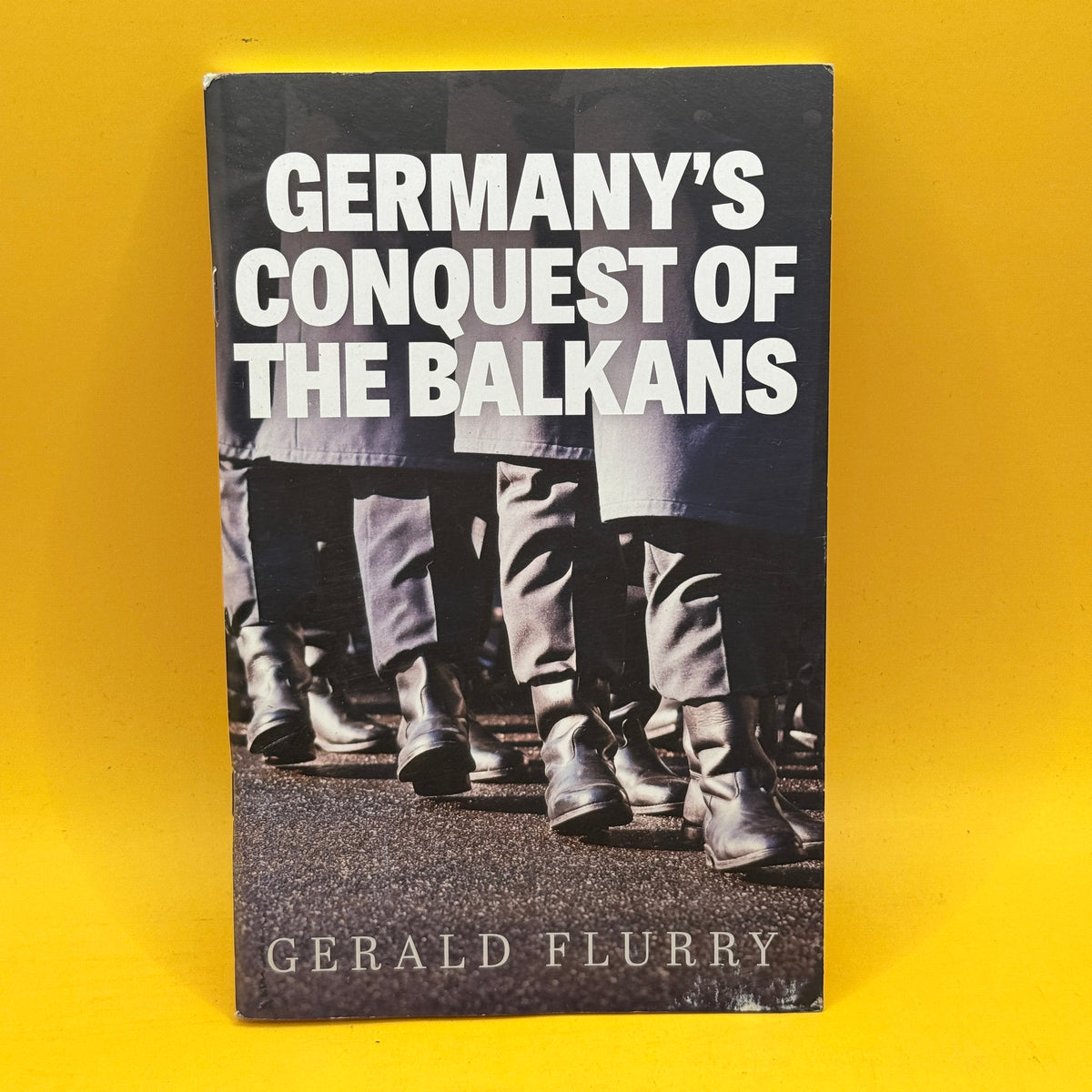 Germany's Conquest of the Balkans by Gerald Flurry